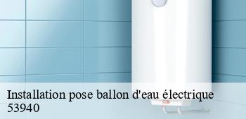 Installation pose ballon d'eau électrique  ahuille-53940 AS renovation