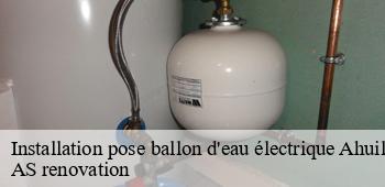 Installation pose ballon d'eau électrique  ahuille-53940 AS renovation