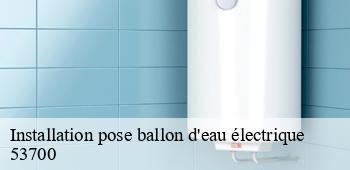 Installation pose ballon d'eau électrique  averton-53700 AS renovation