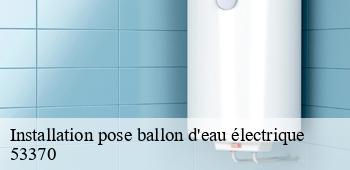 Installation pose ballon d'eau électrique  boulay-les-ifs-53370 AS renovation